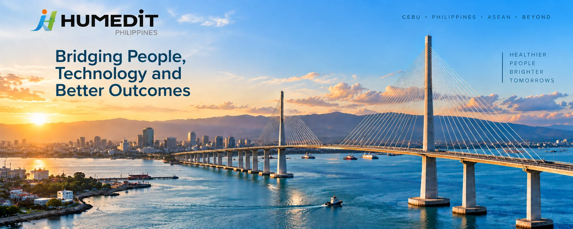 Humedit Philippines - Bridging People, Technology and Better Outcomes, with the Cebu-Cordova Link Expressway bridge at sunset
